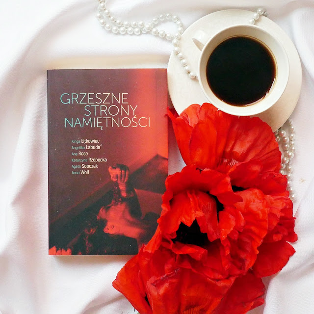 Recenzja książki „Grzeszne strony namiętności”. Opowiadania, które rozbudzą Twoją wyobraźnię!