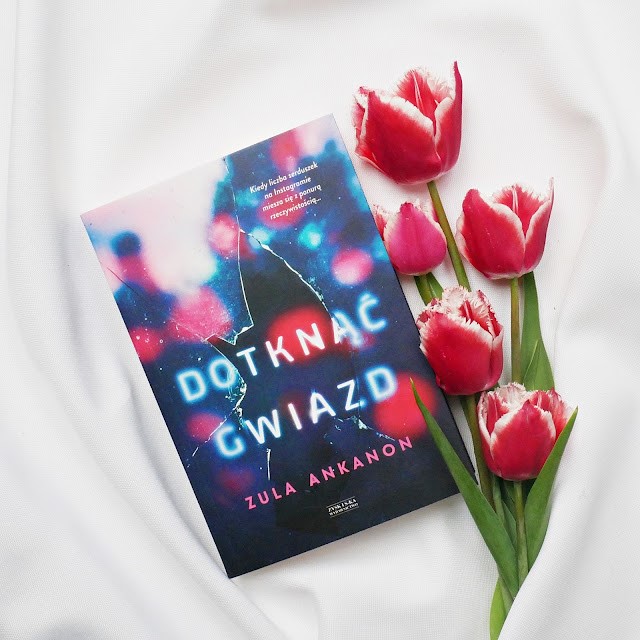 Wyjątkowa historia. Recenzja książki Zuli Ankanon  „Dotknąć gwiazd”