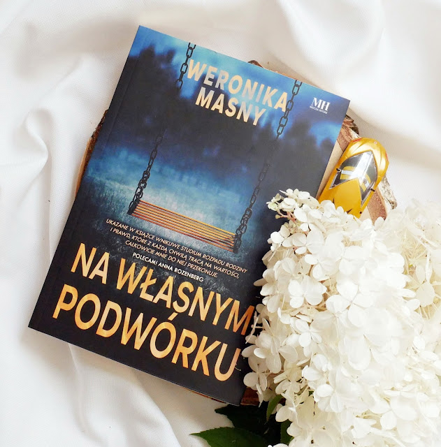 Weronika Masny „Na własnym podwórku” – recenzja książki